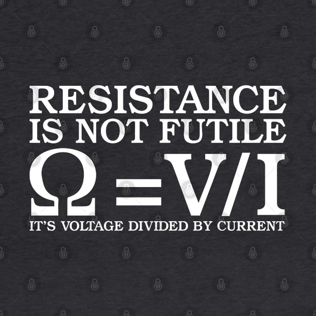 Resistence Is Not Futile by Elleck